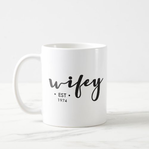 Custom Wife Established year here personalized Coffee Mug