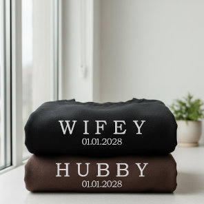 Custom Wifey and Hubby Gift for Wedding Party Embroidered Sweatshirt