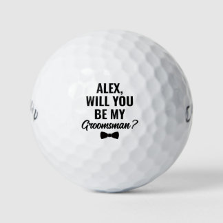 Custom Will You Be My Groomsman Wedding Proposal Golf Balls