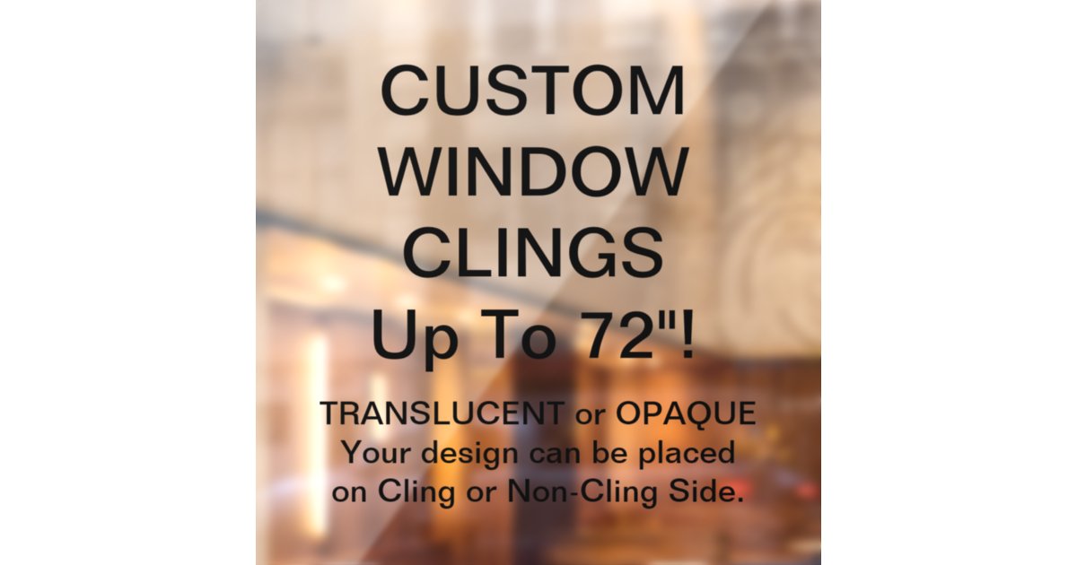 Window Clings - Custom Window Clings