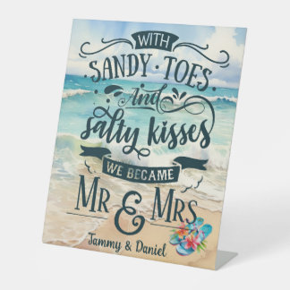 Custom With Sandy Toes & Salty Kisses Wedding Pedestal Sign