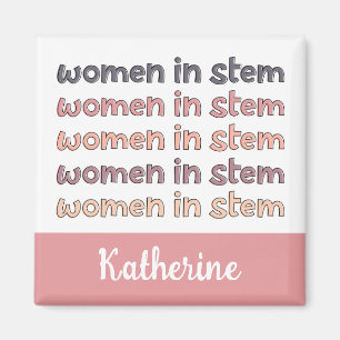 Custom Women in Stem Steminist Gifts Magnet