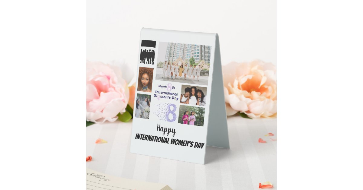 Custom Women's Day 8 Photo Collage Table Tent Sign | Zazzle