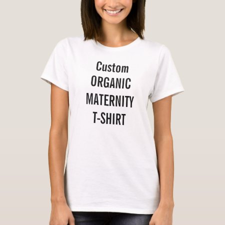 Custom Women's Organic Maternity T-shirt Blank