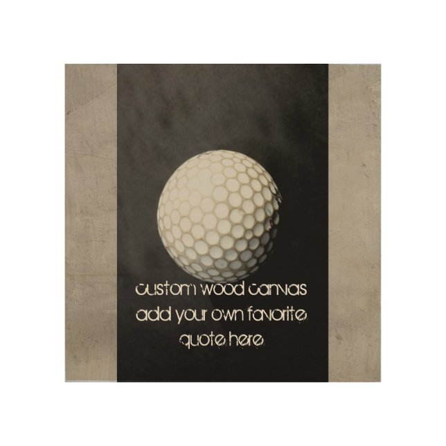 custom wood canvas golf ball add your own quote (Front)
