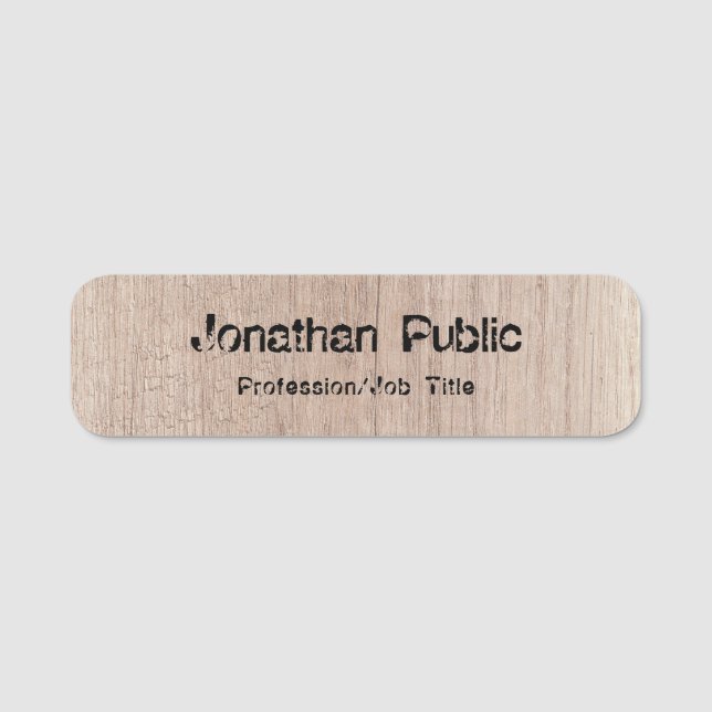 Custom Wood Look Background Distressed Text Name Tag (Front)