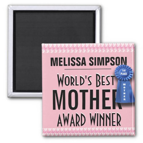 Custom Worlds Best Mother Award Ribbon Magnet