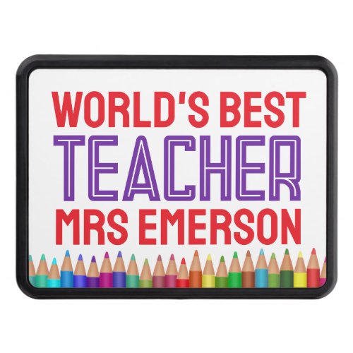 Custom Worlds Best Teacher Appreciation Gift Hitch Cover