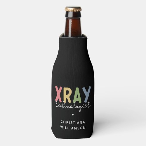 Custom Xray Technologist X_ray Tech Gifts Bottle Cooler