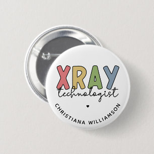 Custom Xray Technologist X-ray Tech Gifts Button