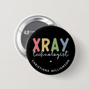 Custom Xray Technologist X-ray Tech Gifts Button