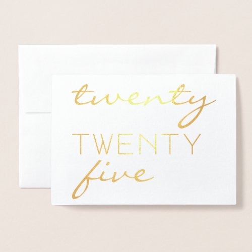 Custom Year 2025 Modern Typography Chic Elegant Foil Card