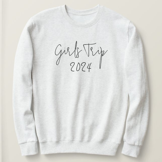 Custom Year Elegant Girls Trip Script Typography Sweatshirt (Design Front)