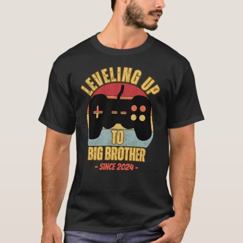 Custom year Leveling Up to big brother T_Shirt