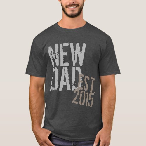 Custom Year New Dad Grunge Fathers Day T_Shirt