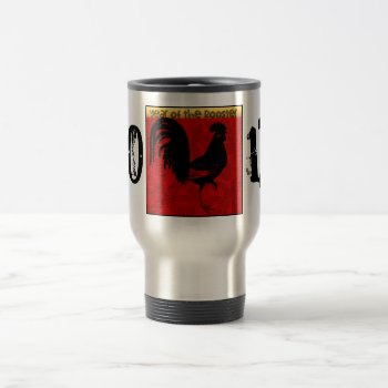 Custom Year Of The Rooster 2017 Travel Mug 1 by 2017_Year_of_Rooster at Zazzle