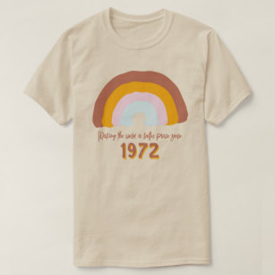 Custom Year Rainbow Making World a Better Place T-Shirt