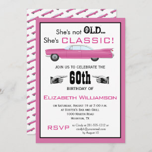 Custom Year She's Not Old But Classic Car Birthday Invitation