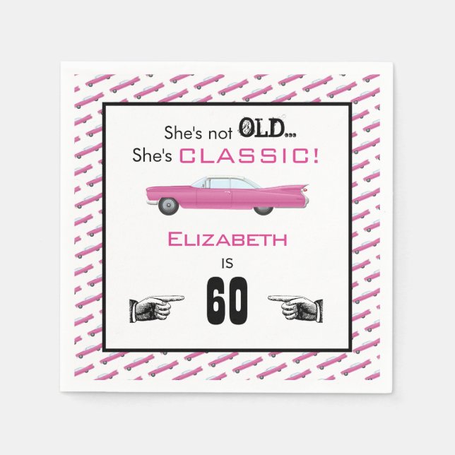 Custom Year She's Not Old But Classic Car Birthday Napkins (Front)