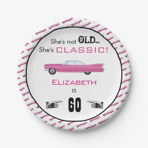 Custom Year Shes Not Old But Classic Car Birthday Paper Plates
