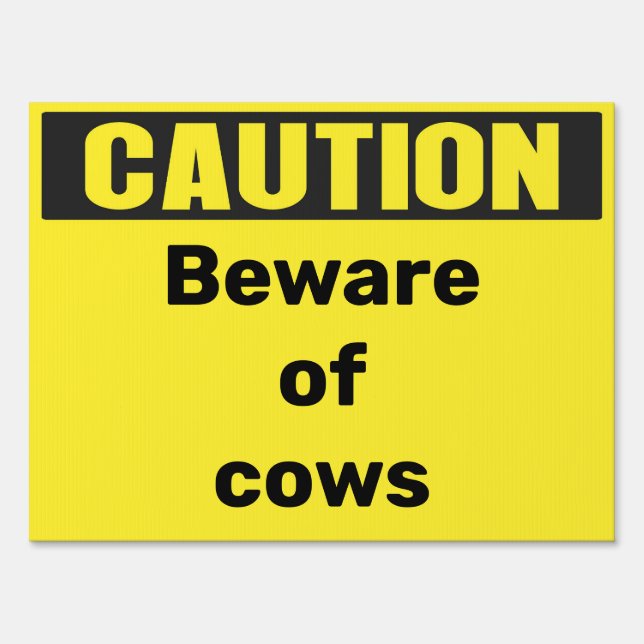 Custom Yellow Caution Beware of cows Sign (Front)