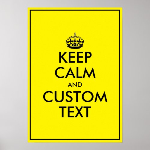 Custom yellow keep calm wall poster template