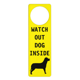 Custom Yellow Watch Out Dog Inside Warning Text Door Hanger
