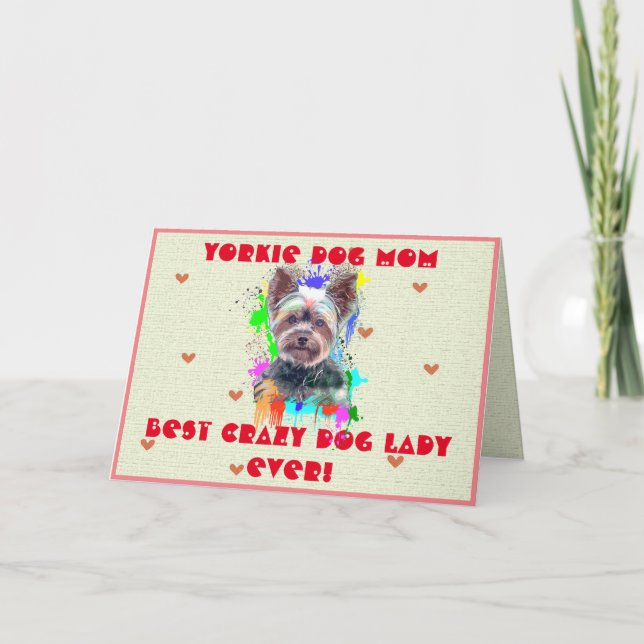 Custom Yorkie Mom Dog Best Crazy Dog Lady Card (Front)