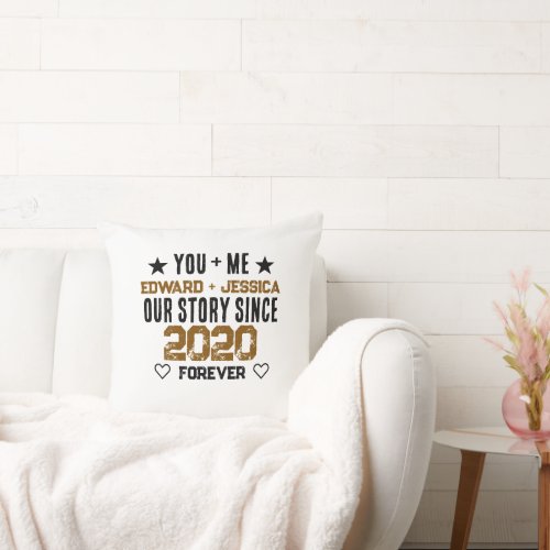 Custom You + Me Our Story Relationship Editable  Throw Pillow