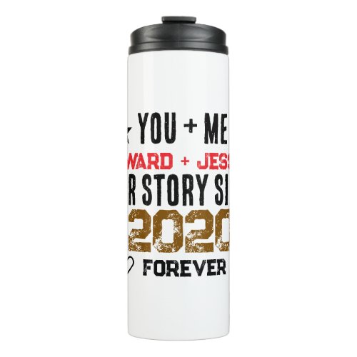 Custom You + Me Our Story Relationship Thermal Tumbler