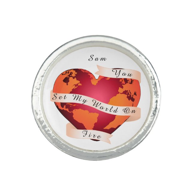 Custom YOU SET MY WORLD ON FIRE Red Earth Ribbon Ring (Front)
