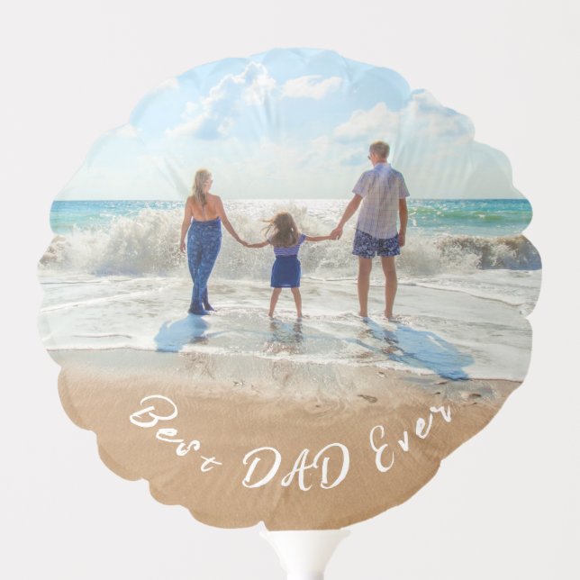 Custom Your Dad Photo Balloon Gift - Best DAD Ever (Front)