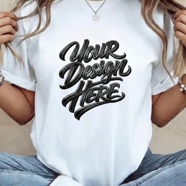 Custom "Your Design Here" Bold Lettering T-Shirt  (Creator Uploaded)