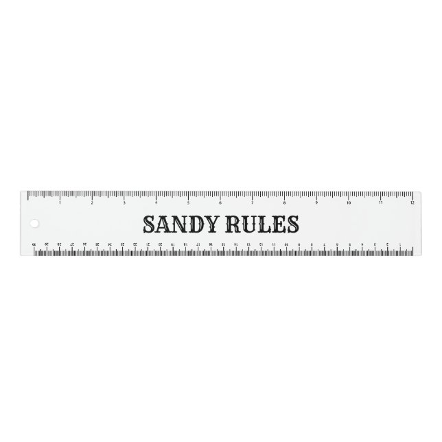 Custom Your Name Rules Slogan 12" Ruler (Front)