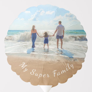 Custom Your Photo Balloon Text - My Super Family