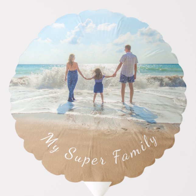 Custom Your Photo Balloon Text - My Super Family (Front)