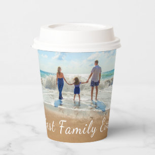 Custom Your Photo Paper Cups Text Best Family Ever