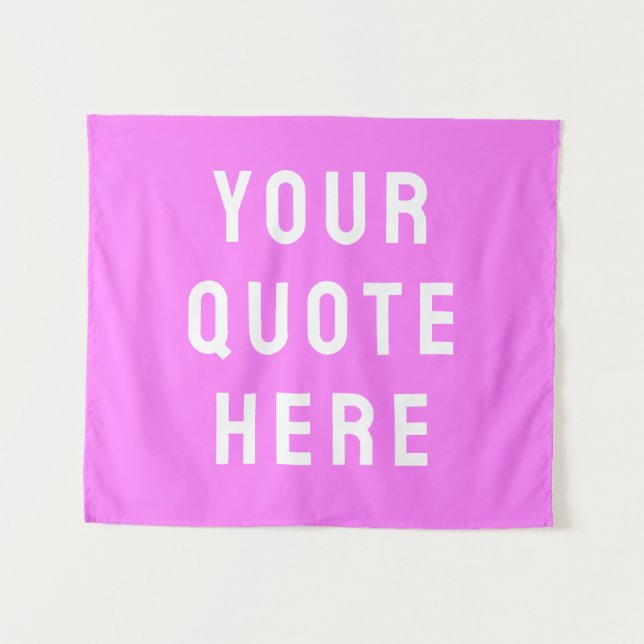 Custom Your Quote Banner Personalized Bright Pink Tapestry (Front (Horizontal))