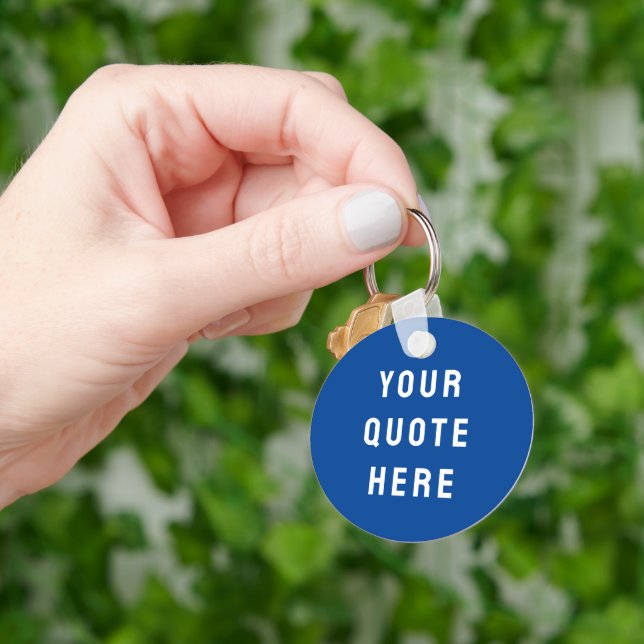 Custom Your Quote Here Gift Cobalt Personalized Keychain (Hand)