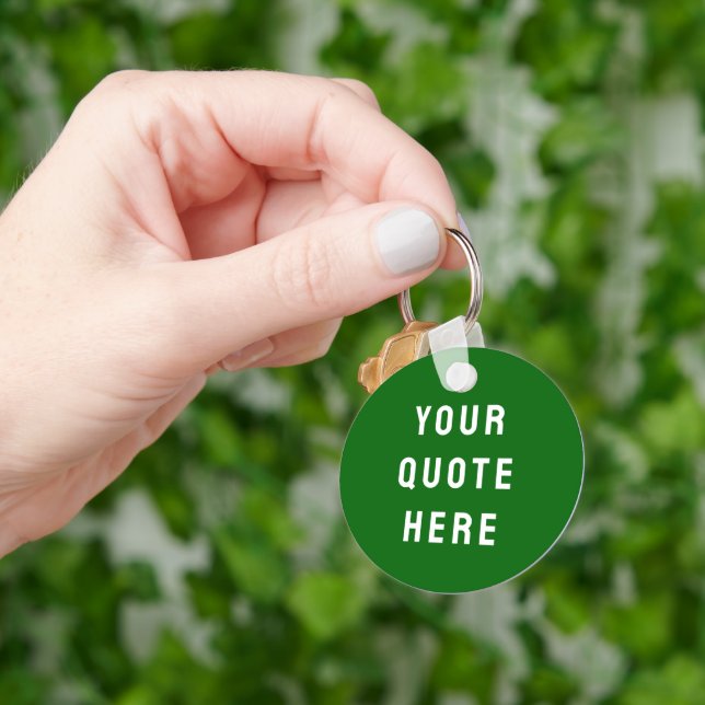 Custom Your Quote Here Gift Emerald Personalized Keychain (Hand)