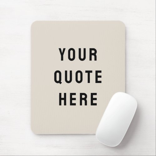 Custom Your Quote Here Personalized Text Modern Mouse Pad
