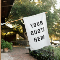 Custom Your Quote Here Personalized Text Outdoor