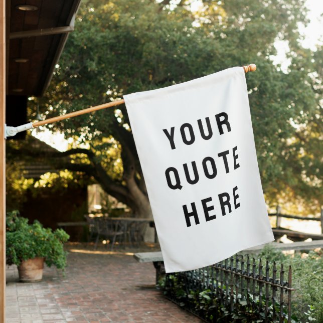 Custom Your Quote Here Personalized Text Outdoor House Flag (In SItu)