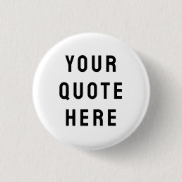 Custom Your Quote Here Personalized Text Present Button
