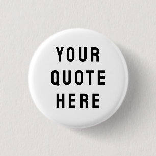 Custom Your Quote Here Personalized Text Present Button