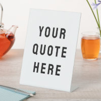 Custom Your Quote Here Personalized Text Table