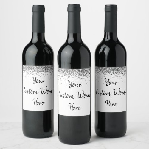 Custom Your Text Here Personalized White  Silver Wine Label