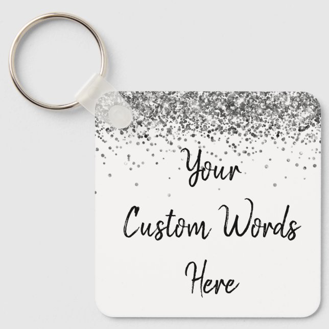 Custom Your Words Here White & Silver Personalized Keychain (Front)