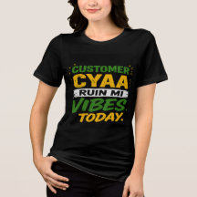 Customer Cyaa Ruin Mi Vibes Today