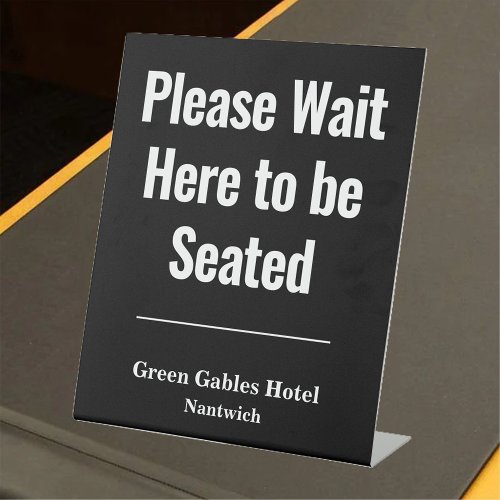 Customer Message for Hotel or Restaurant Pedestal Sign